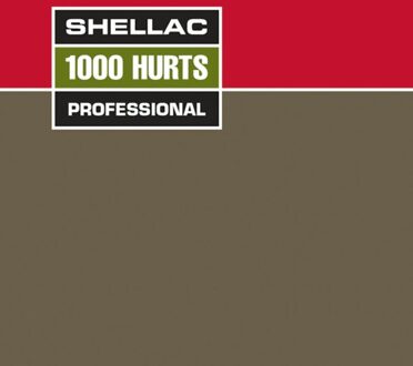 Shellac - 1000 Hurts