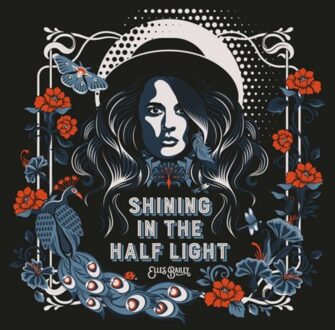Shining In The Half Light - Elles Bailey