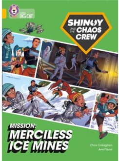 Shinoy And The Chaos Crew Mission: Merciless Ice Mines - Collins Big Cat - Chris Callaghan
