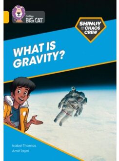 Shinoy And The Chaos Crew: What Is Gravity? - Collins Big Cat - Isabel Thomas