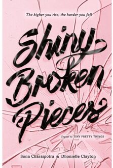 Shiny Broken Pieces: A Tiny Pretty Things Novel - Sona Charaipotra