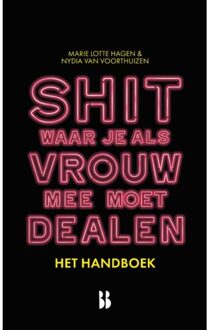 Shit Waar Je Als Vrouw Mee Moet Dealen - Het Handboek - Marie Lotte Hagen
