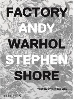Shore, Stephen, Factory: Andy Warhol - Boek Phaidon Press Limited (0714872741)