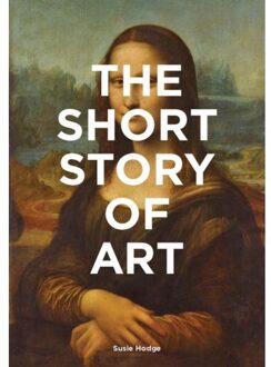 Short Story of Art - Boek Susie Hodge (1780679688)