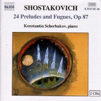 Shostakovich: 24 Preludes and Fugues Op 87 / Scherbakov