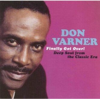 Shout Finally Got Over - Don Varner