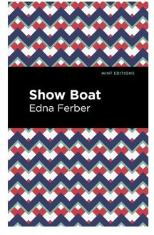 Show Boat - Mint Editions-Jewish Writers: Stories, History And Traditions - Edna Ferber