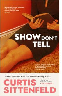 Show Don't Tell - Curtis Sittenfeld