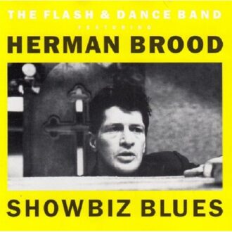 Showbiz Blues - Herman Brood & The Flash & Dance