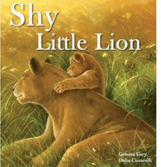 Shy Little Lion - Square Paperback Storybooks - Gemma Cary