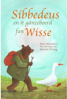 Sibbedeus En It Gânzeboerd Fan Wisse - Koos Meinderts