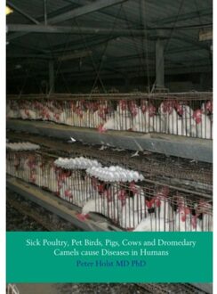 Sick poultry, pet birds, pigs, cows and dromedary camels cause diseases in humans