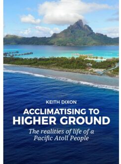 Sidestone Press Acclimatising To Higher Ground - Keith Dixon