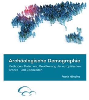 Sidestone Press Archäologische demographie - Boek Frank Nikulka (9088903948)