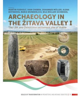 Sidestone Press Archaeology in the Zitava Valley I
