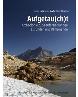 Sidestone Press Aufgetau(Ch)T - Archäologie Zu Seeufersiedlungen, Eisfunden Und Klimawandel