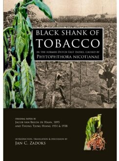 Sidestone Press Black Shank of Tobacco in the Former Dutch East Indies, caused by Phytophthora Nicotianae