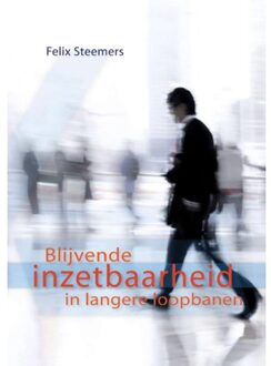 Sidestone Press Blijvende inzetbaarheid in langere loopbanen - Boek Felix Steemers (9088900442)
