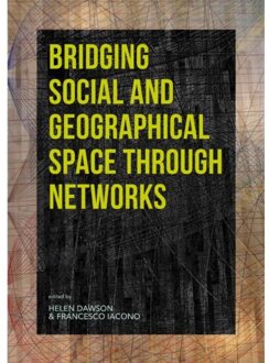 Sidestone Press Bridging Social And Geographical Space Through Networks