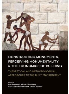 Sidestone Press Constructing monuments, perceiving monumentality