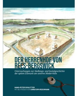 Sidestone Press Der Herrenhof Von Rees-Bergswick - Hans-Peter Schletter