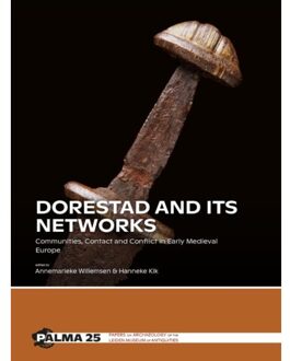 Sidestone Press Dorestad And Its Networks - Palma