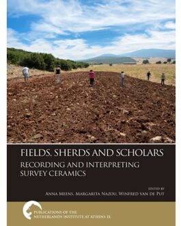 Sidestone Press Fields, Sherds And Scholars - Publications Of The Netherlands Institute At Athens