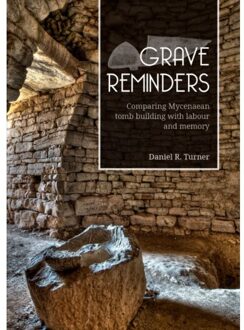 Sidestone Press Grave Reminders - Daniel Turner