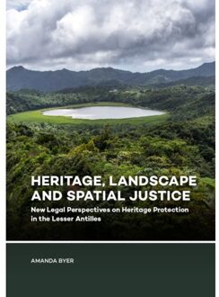 Sidestone Press Heritage, Landscape And Spatial Justice - Amanda Byer