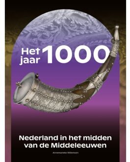 Sidestone Press Het Jaar 1000 - Annemarieke Willemsen