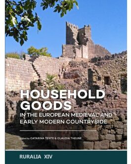 Sidestone Press Household Goods In The European Medieval And Early Modern Countryside - Ruralia
