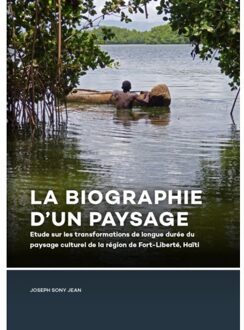 Sidestone Press La Biographie D’un Paysage - Joseph Sony Jean