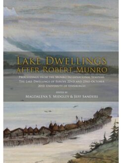 Sidestone Press Lake Dwellings after Robert Munro - Boek Sidestone Press (9088900922)