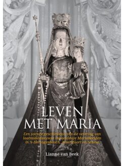 Sidestone Press Leven Met Maria - Lianne van Beek