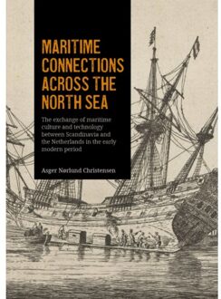 Sidestone Press Maritime Connections Across The North Sea - Asger Christensen