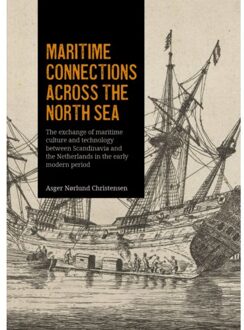 Sidestone Press Maritime Connections Across The North Sea - Asger Christensen