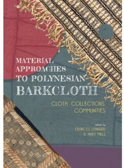 Sidestone Press Material Approaches To Polynesian Barkcloth