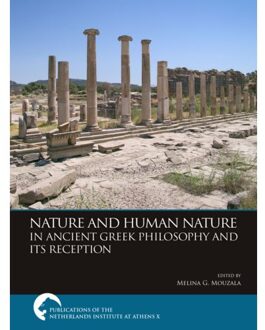 Sidestone Press Nature And Human Nature In Ancient Greek Philosophy And Its Reception - Publications Of The