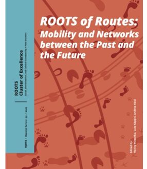 Sidestone Press Roots Of Routes - Roots Booklet Series