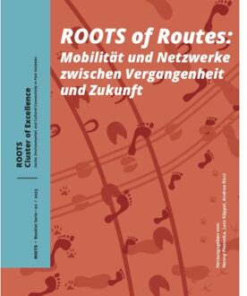 Sidestone Press Roots Of Routes - Roots Booklet Series
