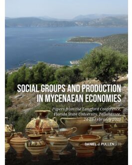 Sidestone Press Social Groups And Production In Mycenaean Economies