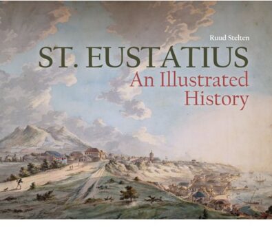 Sidestone Press St. Eustatius - Ruud Stelten