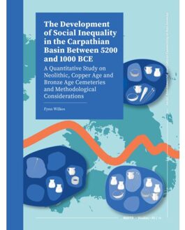 Sidestone Press The Development Of Social Inequality In The Carpathian Basin Between 5200 And 1000 Bce - Roots - Fynn Wilkes