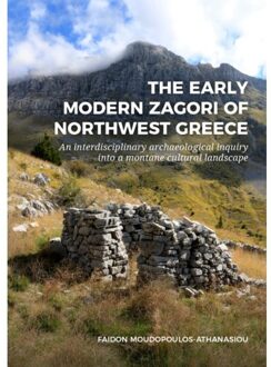 Sidestone Press The Early Modern Zagori Of Northwest Greece - Faidon Moudopoulos-Athanasiou
