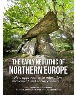 Sidestone Press The Early Neolithic Of Northern Europe