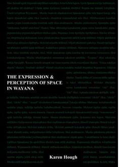 Sidestone Press The Expression & Perception of Space in Wayana - Boek K. Hough (908890006X)