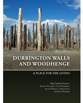 Sidestone Press The Stonehenge Riverside Project 3 -   Durrington Walls and Woodhenge