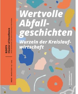 Sidestone Press Wertvolle Abfallgeschichten - Roots Booklet Series
