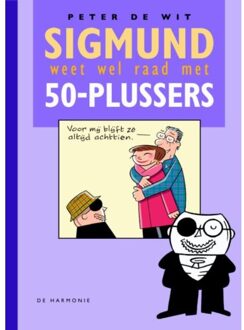 Sigmund weet wel raad met 50-plussers - Boek Peter de Wit (9076168520)