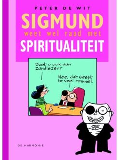 Sigmund weet wel raad met spiritualiteit - Boek Peter de Wit (907617475X)